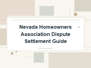 Nevada Homeowners Association Dispute Resolution Guide
