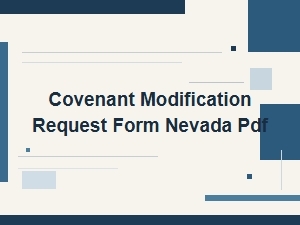 Covenant Modification Request Form Nevada Pdf