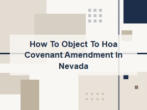 How to Object to Hoa Covenant Amendment in Nevada