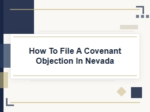 How to File a Covenant Objection in Nevada