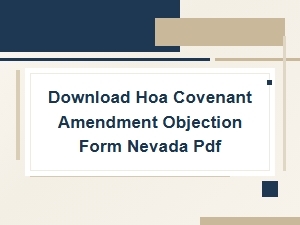Download Hoa Covenant Amendment Objection Form Nevada Pdf