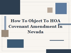 How to Object to Hoa Covenant Amendment in Nevada