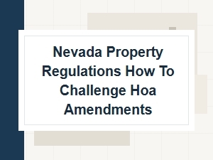 How to Challenge Hoa Amendments in Nevada