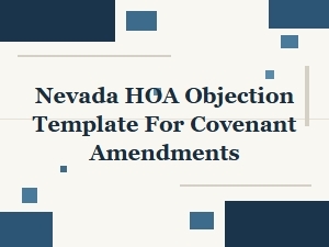 Nevada Hoa Objection Template for Covenant Amendments